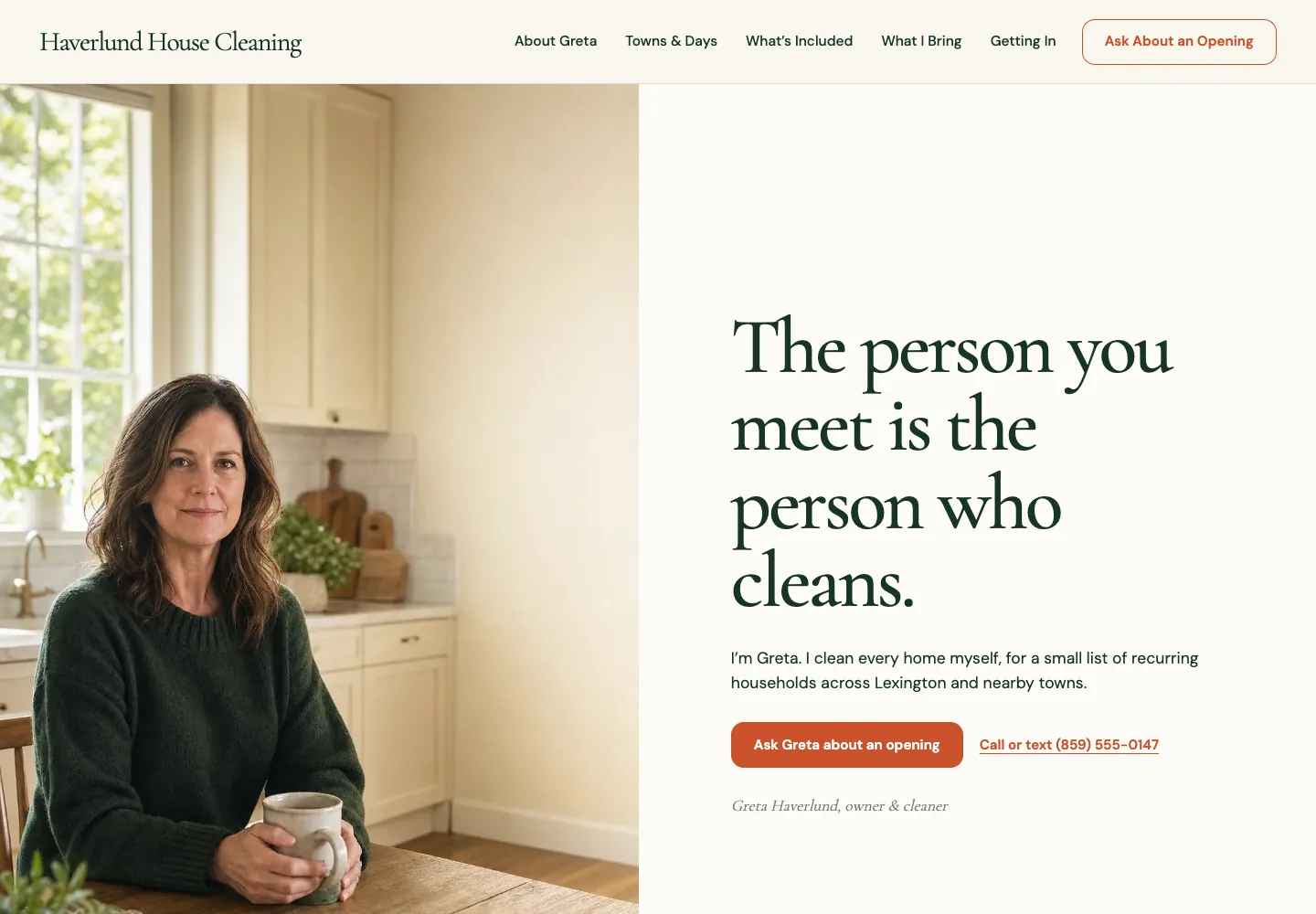 Haverlund House Cleaning home page, built by Theo: About Greta, Towns and Days, What's Included, What I Bring and Getting In in the menu, an Ask About an Opening button, and the headline The person you meet is the person who cleans beside a photo of the owner