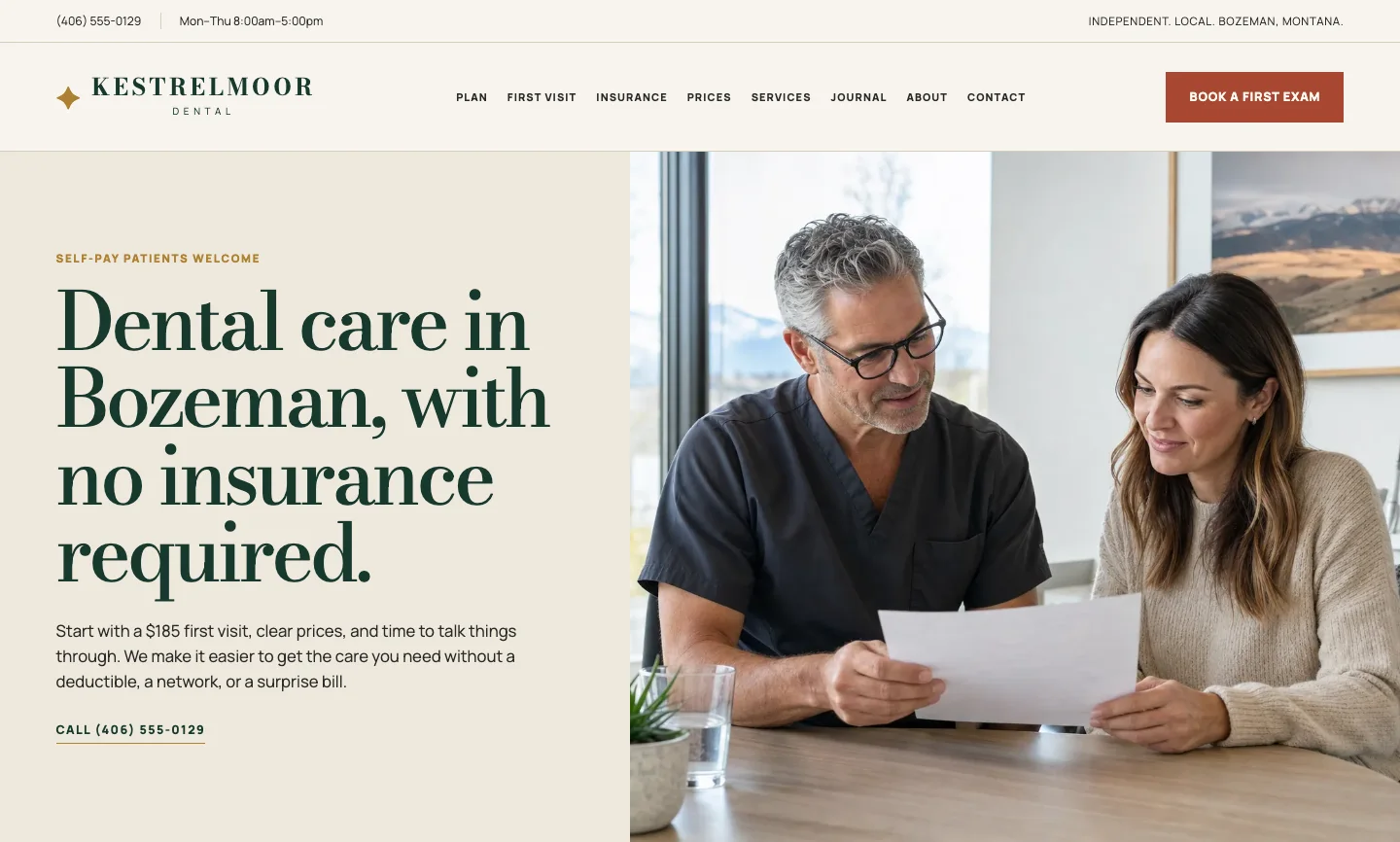 Kestrelmoor Dental's no-insurance page on a laptop, built by Theo: the headline Dental care in Bozeman, with no insurance required, a line on the $185 first visit, and Journal in the menu