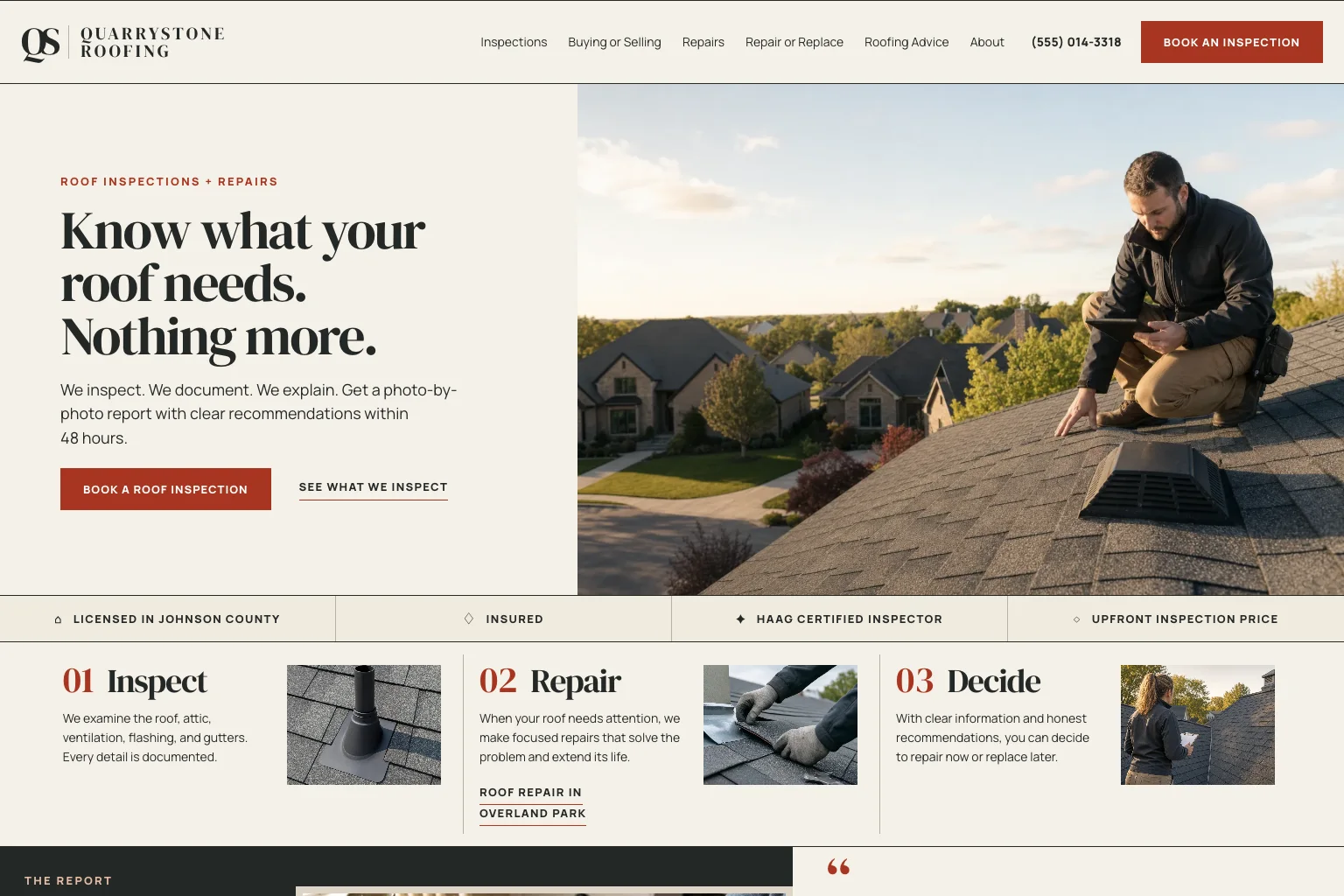 Home page of Quarrystone Roofing, built by Theo: the headline Know what your roof needs. Nothing more., a Book a roof inspection button, an inspector kneeling on a shingle roof, and a strip with the county license, insurance and inspector certification